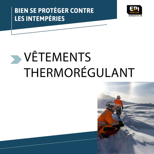 Sélection hiver- Vêtements thermorégulants Sélection hiver- Vêtements thermorégulants